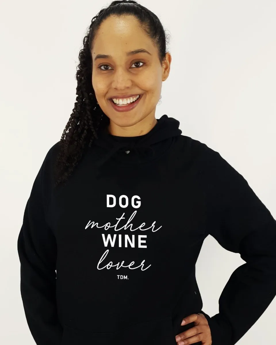 Dog Mother Wine Lover Unisex Hoodie