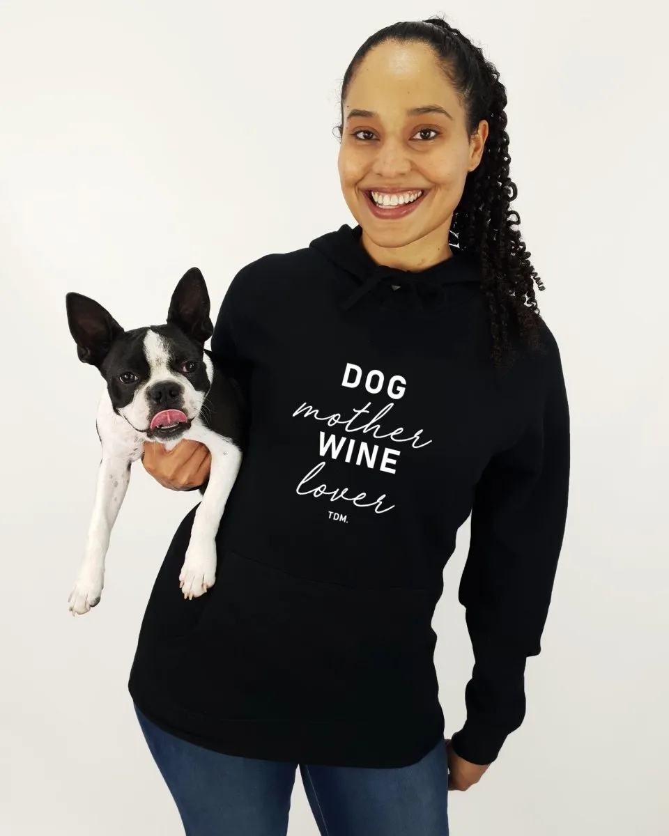Dog Mother Wine Lover Unisex Hoodie