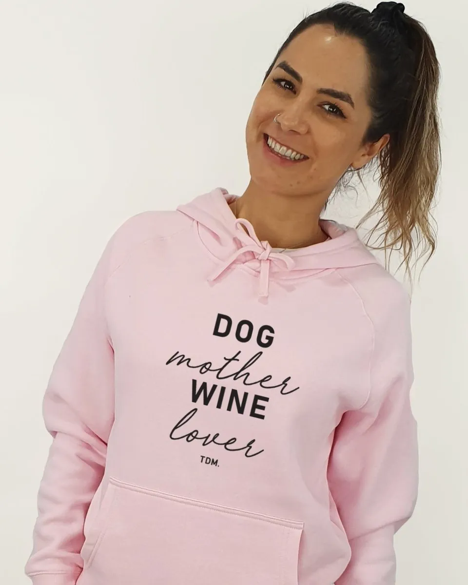 Dog Mother Wine Lover Unisex Hoodie
