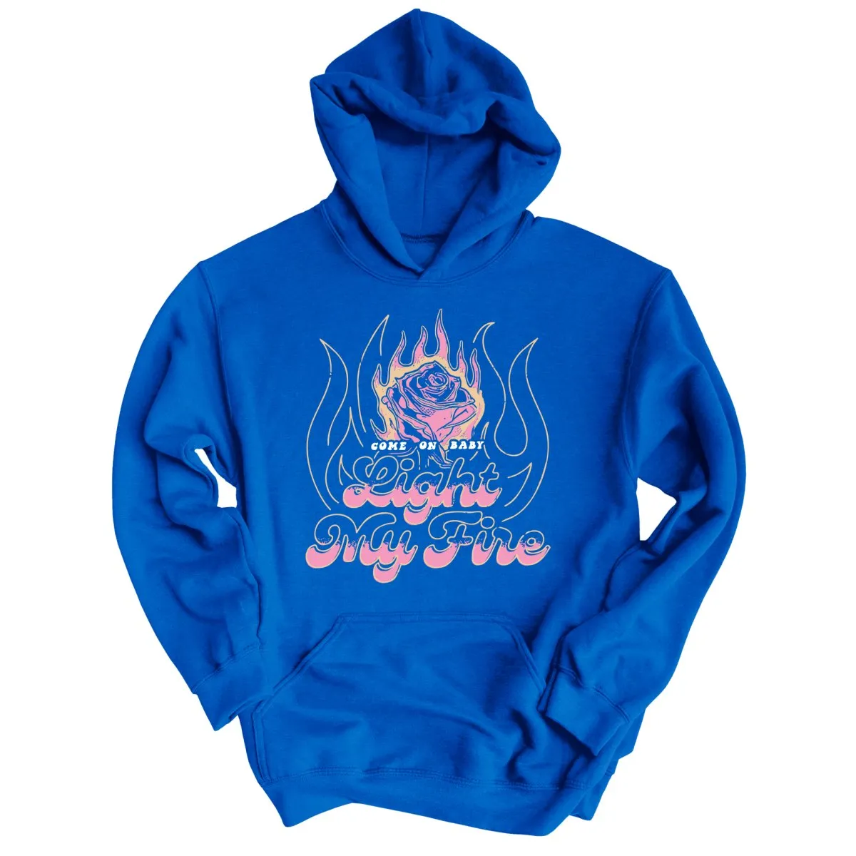 Light My Fire Hoodie