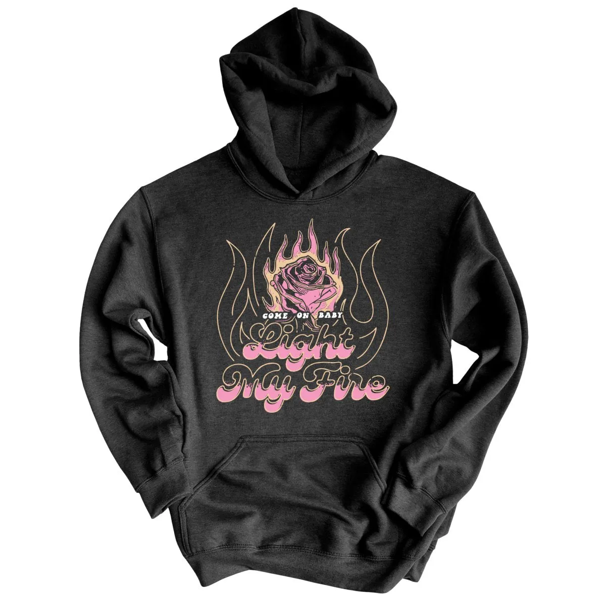 Light My Fire Hoodie