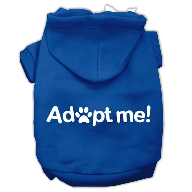 Pet, Dog & Cat Hoodie Screen Printed, "Adopt Me"