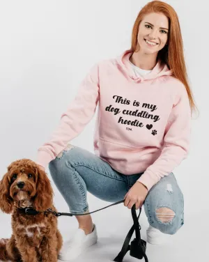 This Is My Dog Cuddling Hoodie: Dog Mum Unisex